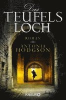 Antonia Hodgson - Das Teufelsloch, Häftad