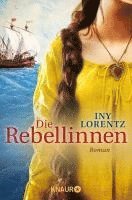 Iny Lorentz - Die Rebellinnen, Häftad