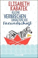 bokomslag Kleine Verbrechen erhalten die Freundschaft