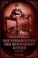 Ransom Riggs - Das Vermächtnis der besonderen Kinder, Häftad