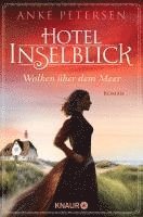 Anke Petersen - Hotel Inselblick - Wolken über dem Meer, Häftad