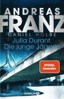 Andreas Franz, Daniel Holbe - Julia Durant. Die junge Jägerin, Häftad
