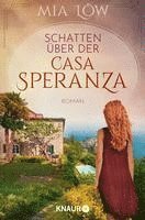 Schatten über der Casa Speranza 1