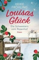 bokomslag Die Schwestern vom Rosenhof. Louisas Glück