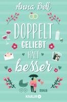Anna Bell - Doppelt geliebt hält besser, Häftad