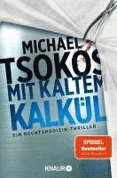 Michael Tsokos - Mit kaltem Kalkül, Häftad