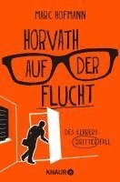 Marc Hofmann - Horvath auf der Flucht, Häftad
