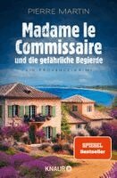 Pierre Martin - Madame le Commissaire und die gefährliche Begierde, Häftad