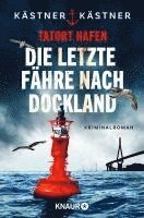 Kästner & Kästner - Tatort Hafen - Die letzte Fähre nach Dockland, Häftad