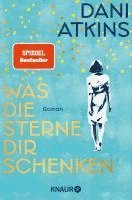Dani Atkins - Was die Sterne dir schenken, Häftad