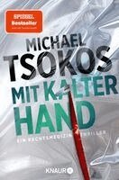 Michael Tsokos - Mit kalter Hand, Häftad. Tillgänglighet: Lägg i varukorg