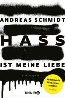 Andreas Schmidt - Hass ist meine Liebe, Häftad