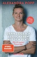 bokomslag Dann zeige ich es euch eben auf dem Platz