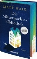 Matt Haig - Die Mitternachtsbibliothek, Inbunden
