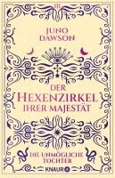 Juno Dawson - Der Hexenzirkel Ihrer Majestät. Die unmögliche Tochter, Häftad