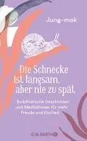 Die Schnecke ist langsam, aber nie zu spät