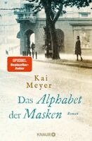 Kai Meyer - Das Alphabet der Masken, Inbunden