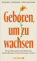 Richard J. Davidson, Cortland Dahl - Geboren, um zu wachsen, Inbunden