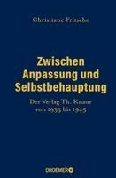 Christiane Fritsche - Zwischen Anpassung und Selbstbehauptung, Inbunden