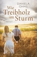 bokomslag Wie Treibholz im Sturm