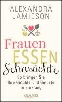 Frauen, Essen, Sehnsüchte 1