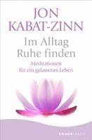 Jon Kabat-Zinn - Im Alltag Ruhe finden, Häftad
