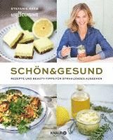 Stefanie Reeb - Schön & gesund, Inbunden