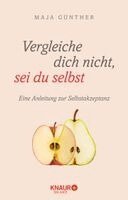 Maja Günther - Vergleiche dich nicht, sei du selbst, Häftad