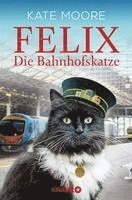 bokomslag Felix - Die Bahnhofskatze