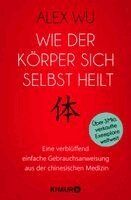Alex Wu - Wie der Körper sich selbst heilt, Häftad
