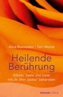 Alice Burmeister, Tom Monte - Heilende Berührung, Häftad