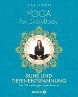 bokomslag Yoga for EveryBody - Ruhe und Tiefenentspannung