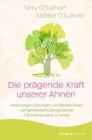 Terry O'Sullivan, Natalia O'Sullivan - Die prägende Kraft unserer Ahnen, Häftad