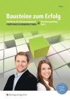 bokomslag Bausteine zum Erfolg 2. Kaufleute für Büromanagement - Gestreckte Abschlussprüfung. Arbeitsheft