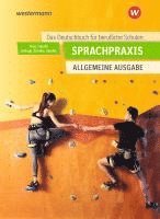 bokomslag Sprachpraxis: Schulbuch. Ein Deutschbuch für Berufliche Schulen - Allgemeine Ausgabe
