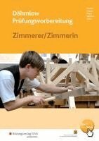 Kurt Fortner, Wolfgang Mattes, Uwe Meyer, Anton Weidner, Manfred Zeller, Landesinnungsverband des Bayerischen Zimmererhandwerks - Dähmlow Prüfungsvorbereitung Zimmerer/Zimmerin, Häftad