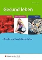 Bernd Biermann, Doris Kaiser - Gesund leben. Schulbuch, Häftad