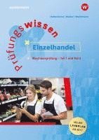 Prüfungswissen Einzelhandel. Abschlussprüfung Teil 1 und 2 1