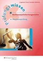 Sven Jungmann, Petra Kunz, Christin Schmidt, Günter Wierichs - Prüfungswissen Rechtsanwaltsfachangestellte. Abschlussprüfung: Arbeitsbuch, Häftad