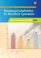 bokomslag Betriebswirtschaftslehre für Berufliche Gymnasien. Abiturvorbereitung NRW 2026: Arbeitsheft. Nordrhein-Westfalen