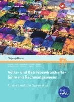Klaus Wachter, Vivian Conrad, Annelore Steinhart, Stefan Kaltenbach, Viktor Lüpertz, Dirk Schlagentweith, Hans Jecht, Helmut Müller - Volks- und Betriebswirtschaftslehre mit Rechnungswesen für das Berufliche Gymnasium in Baden-Württemberg, Häftad
