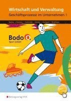 bokomslag Bodo O. GmbH. Geschäftsprozesse im Unternehmen 1. Arbeitsheft. Nordrhein-Westfalen