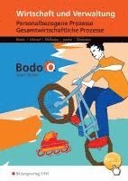 bokomslag Bodo O. GmbH. Personalbezogene Prozesse und Gesamtwirtschaftliche Prozesse: Arbeitsheft. Nordrhein-Westfalen