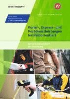 bokomslag Kurier-, Express- und Postdienstleistungen lernfeldorientiert: Das Informationsbuch zur Ausbildung. Schulbuch