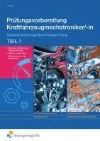 bokomslag Prüfungsvorbereitung Kraftfahrzeugmechatroniker/-in. Teil 1 Arbeitsbuch