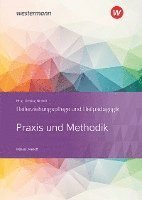 Heilerziehungspflege und Heilpädagogik. Schulbuch. Praxis und Methodik 1