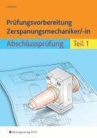 bokomslag Prüfungsvorbereitung Zerspanungsmechaniker/-in 1. Abschlussprüfung