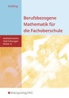 Berufsbezogene Mathematik für die Fachoberschule 11. Schulbuch. Nichttechnische Fachrichtungen. Niedersachsen 1