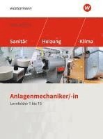 bokomslag Anlagenmechaniker/-in Sanitär-, Heizungs- und Klimatechnik. Schulbuch. Lernfelder 1-15