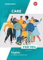 bokomslag Care For You - English for Health and Social Care. Schulbuch